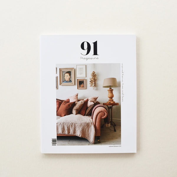 91 Magazine Issue 13 is an independent interiors and lifestyle magazine.